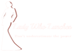 Lady Who Lunches